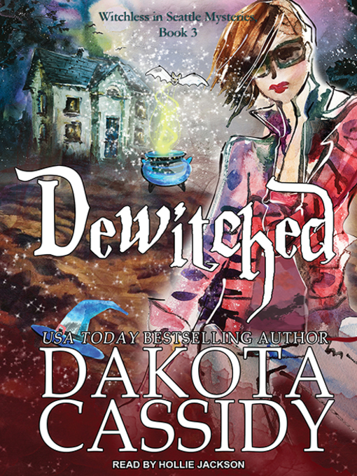 Title details for Dewitched by Dakota Cassidy - Available